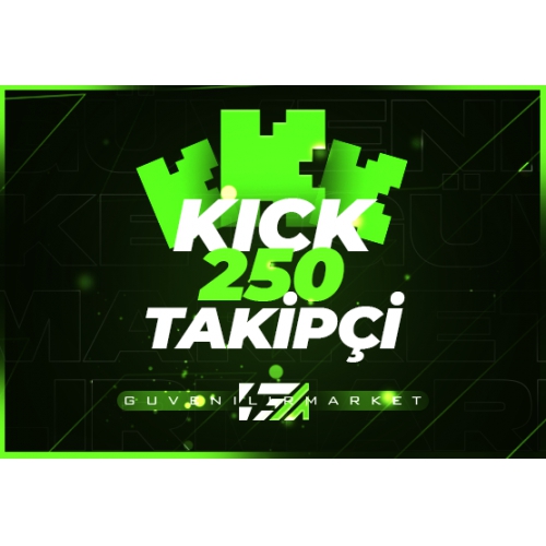  250 Kick Takipçi - HIZLI BÜYÜME